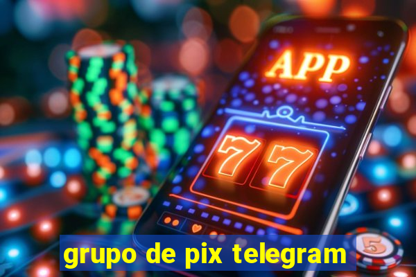 grupo de pix telegram